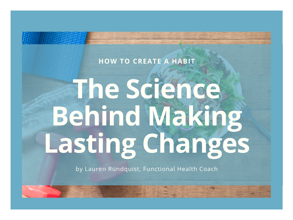 The Science Behind Making Lasting Changes